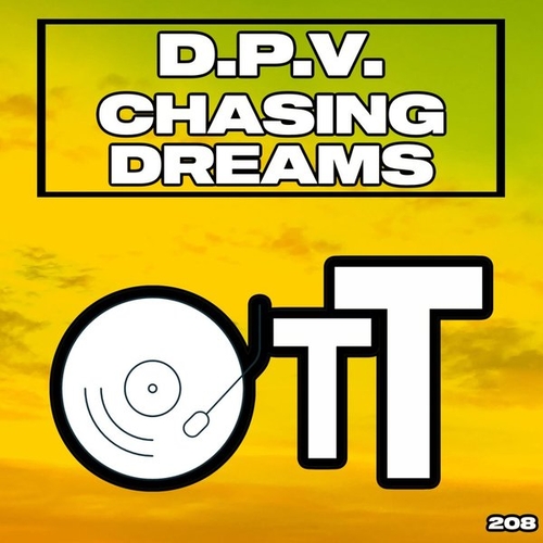 D.P.V. - Chasing Dreams [OTT208]